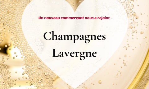Nouveau commerçant : Champagnes Lavergne